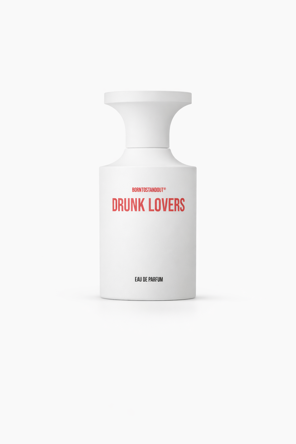 Drunk Lover (Borntostandout)